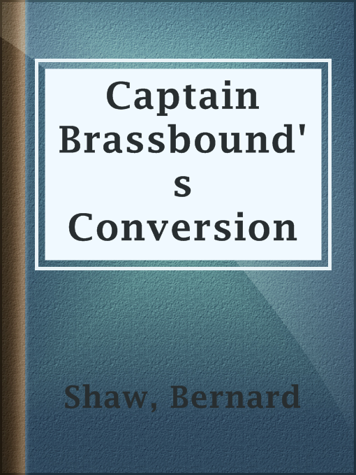 Title details for Captain Brassbound's Conversion by Bernard Shaw - Available